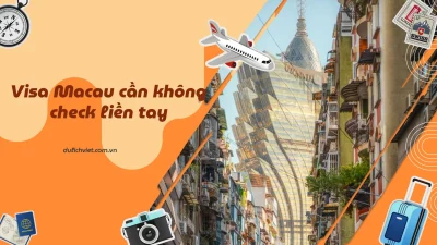 đi Macau có cần visa không